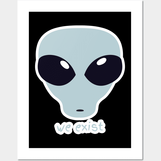 Martians We Exist Wall Art by GBDesigner